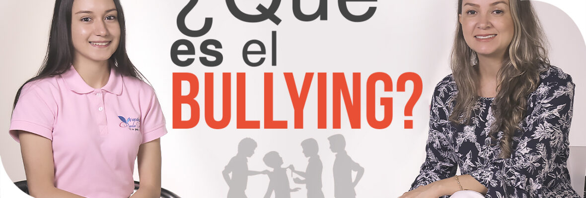 ¿Qué es el Bullying?